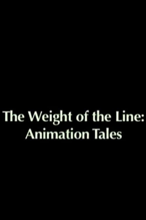 Poster backdrop for The Weight of the Line: Animation Tales