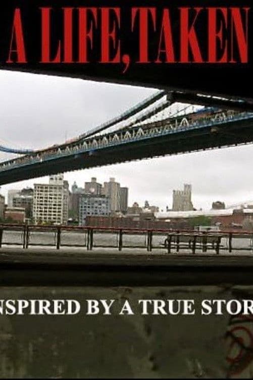 Poster backdrop for A Life, Taken