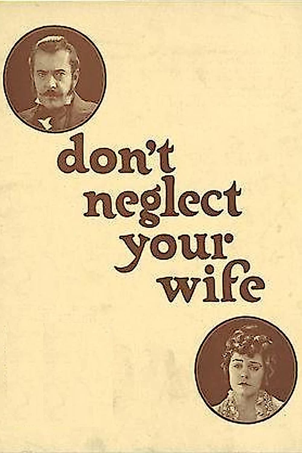 Poster backdrop for Don't Neglect Your Wife