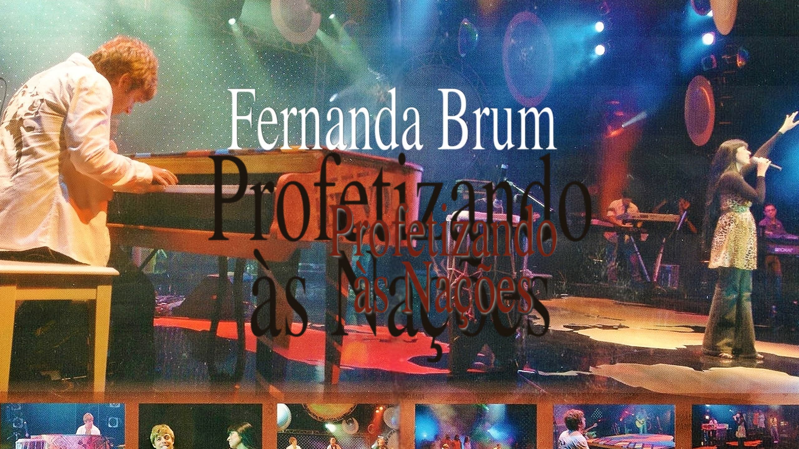 Poster backdrop for Fernanda Brum - Profetizando às Nações