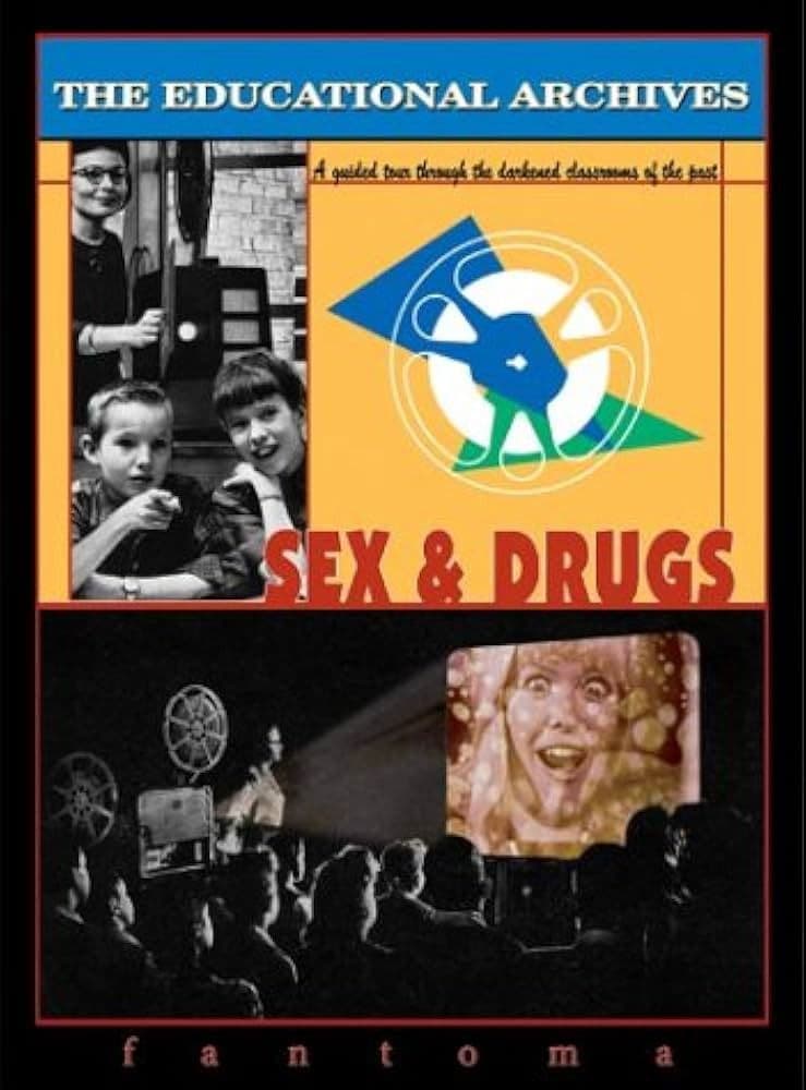 Poster backdrop for The Educational Archives: Sex & Drugs