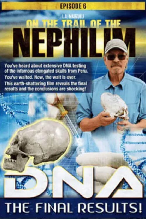 Poster backdrop for On the Trail of the Nephilim: Episode 6 - DNA, The Final Results