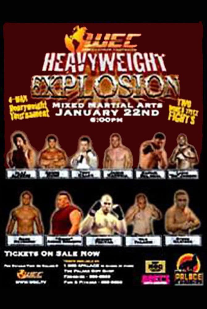 Poster backdrop for WEC 13: Heavyweight Explosion