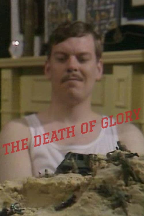 Poster backdrop for The Death of Glory
