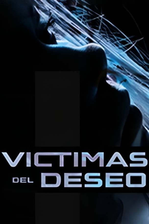 Poster backdrop for Víctimas del deseo