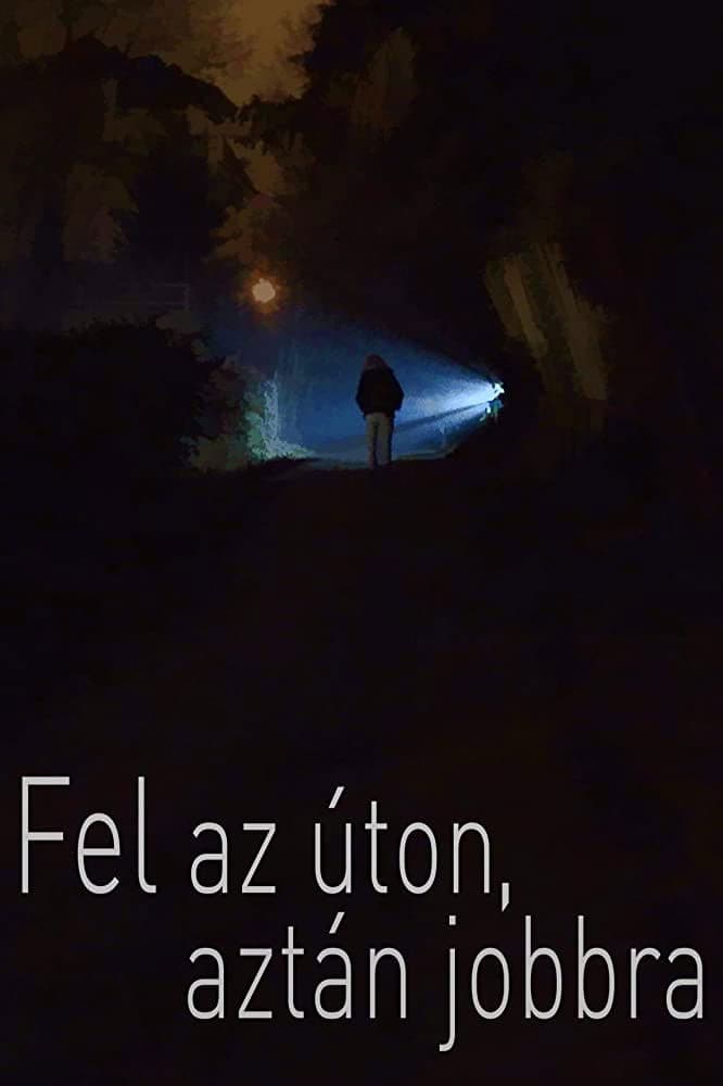 Poster backdrop for Fel az úton, aztán jobbra