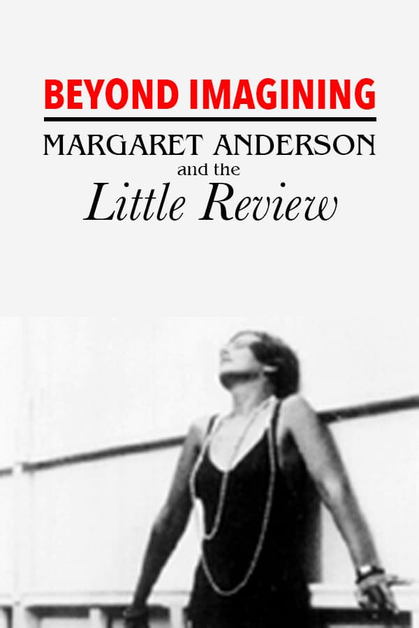 Poster backdrop for Beyond Imagining: Margaret Anderson and the 'Little Review'