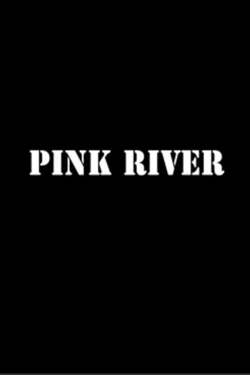 Poster backdrop for Pink River