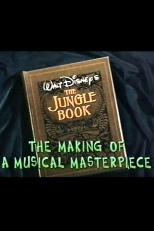 Poster backdrop for Walt Disney's 'The Jungle Book': The Making of a Musical Masterpiece