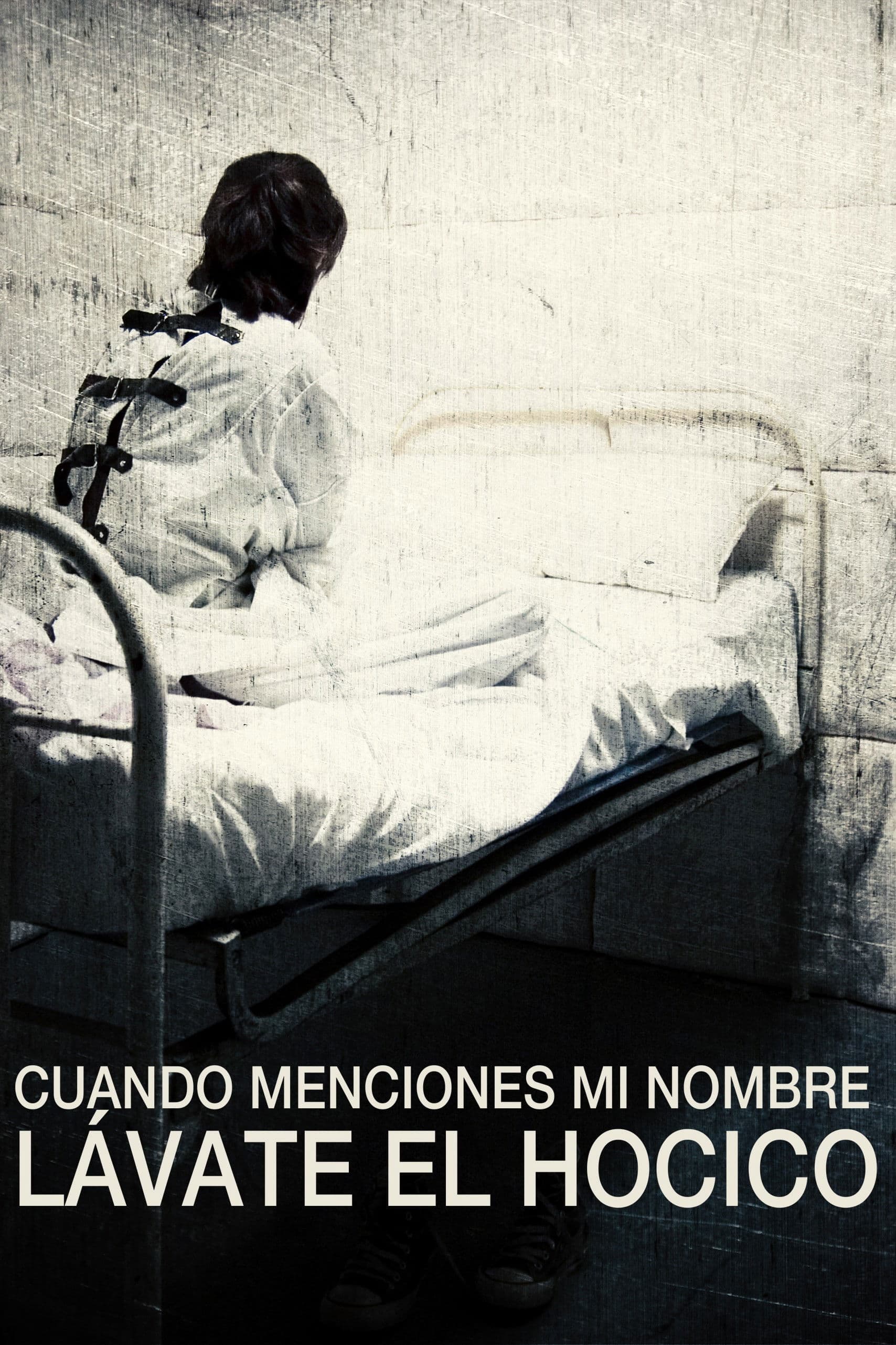 Poster backdrop for Cuando menciones mi nombre lávate el hocico