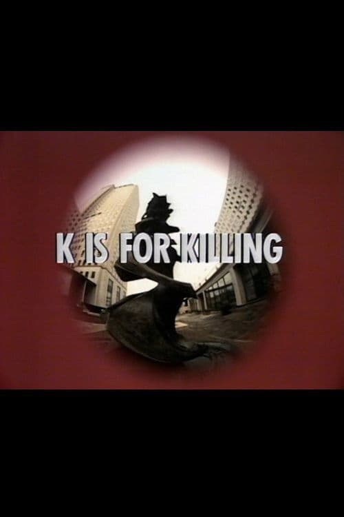 Poster backdrop for K Is for Killing