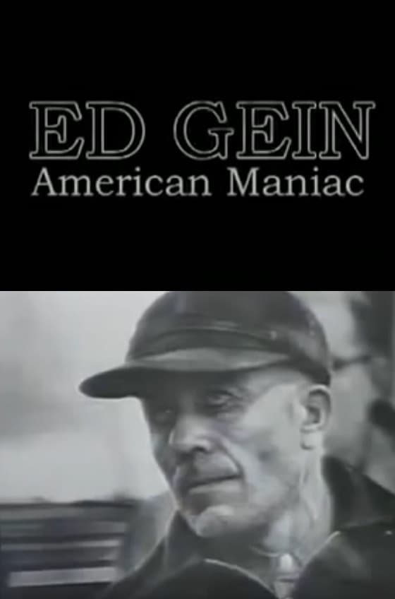 Poster backdrop for Ed Gein: American Maniac