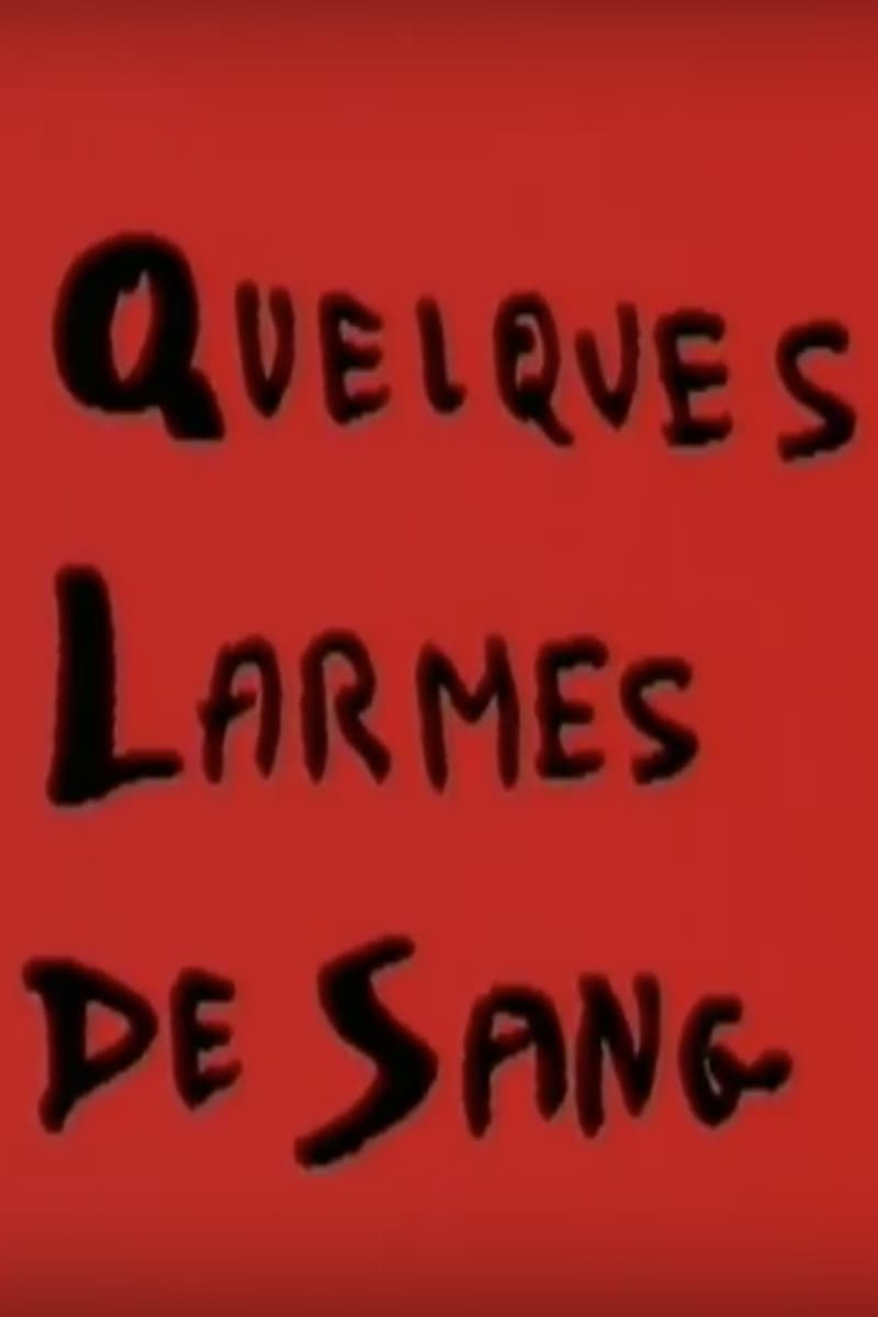 Poster backdrop for Quelques larmes de sang