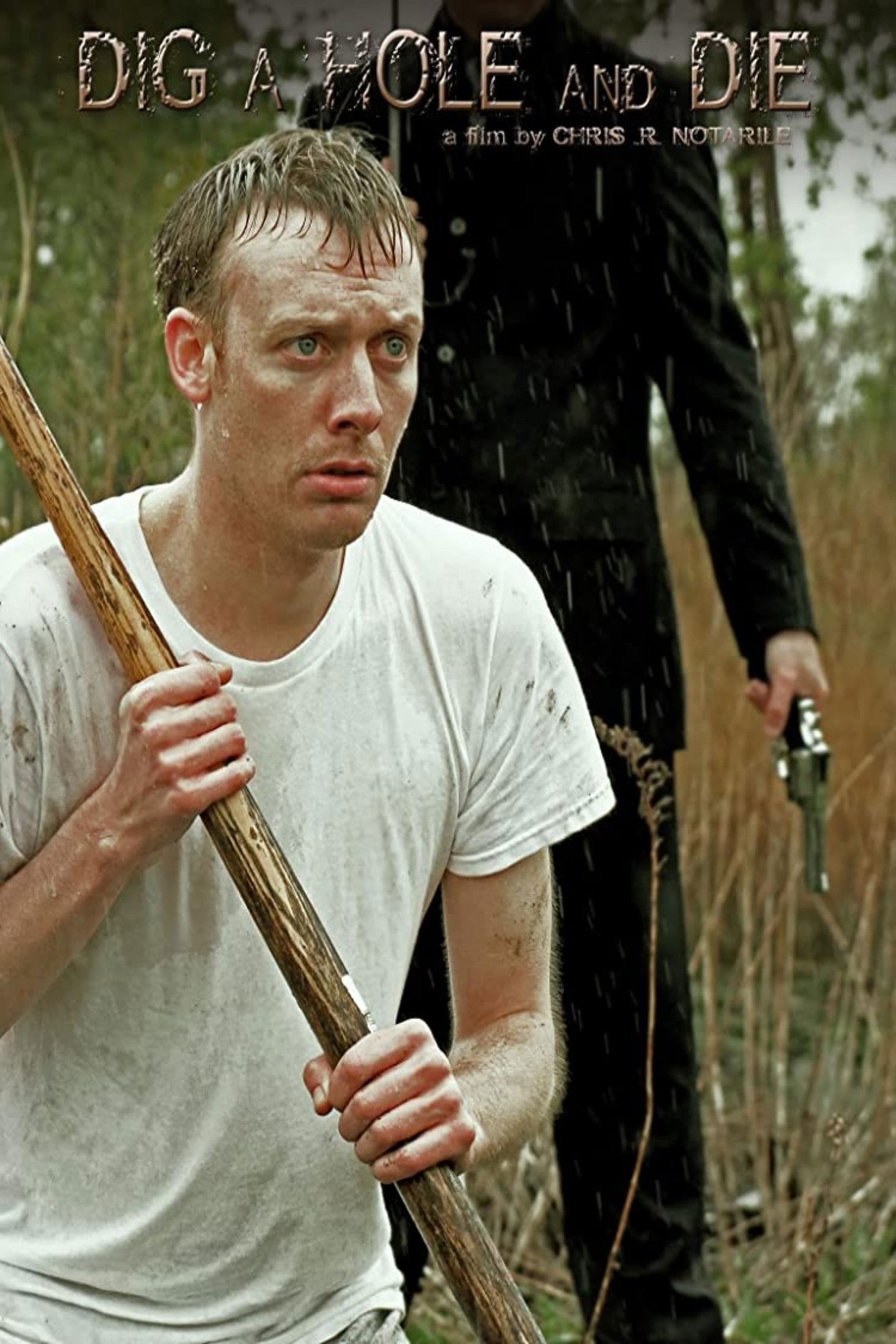 Poster backdrop for Dig a Hole and Die