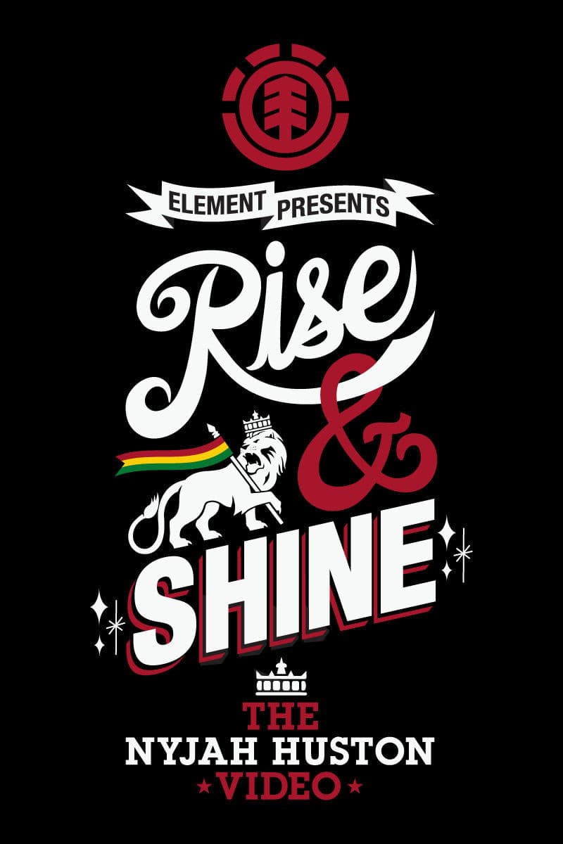 Poster backdrop for Rise & Shine - The Nyjah Huston Video