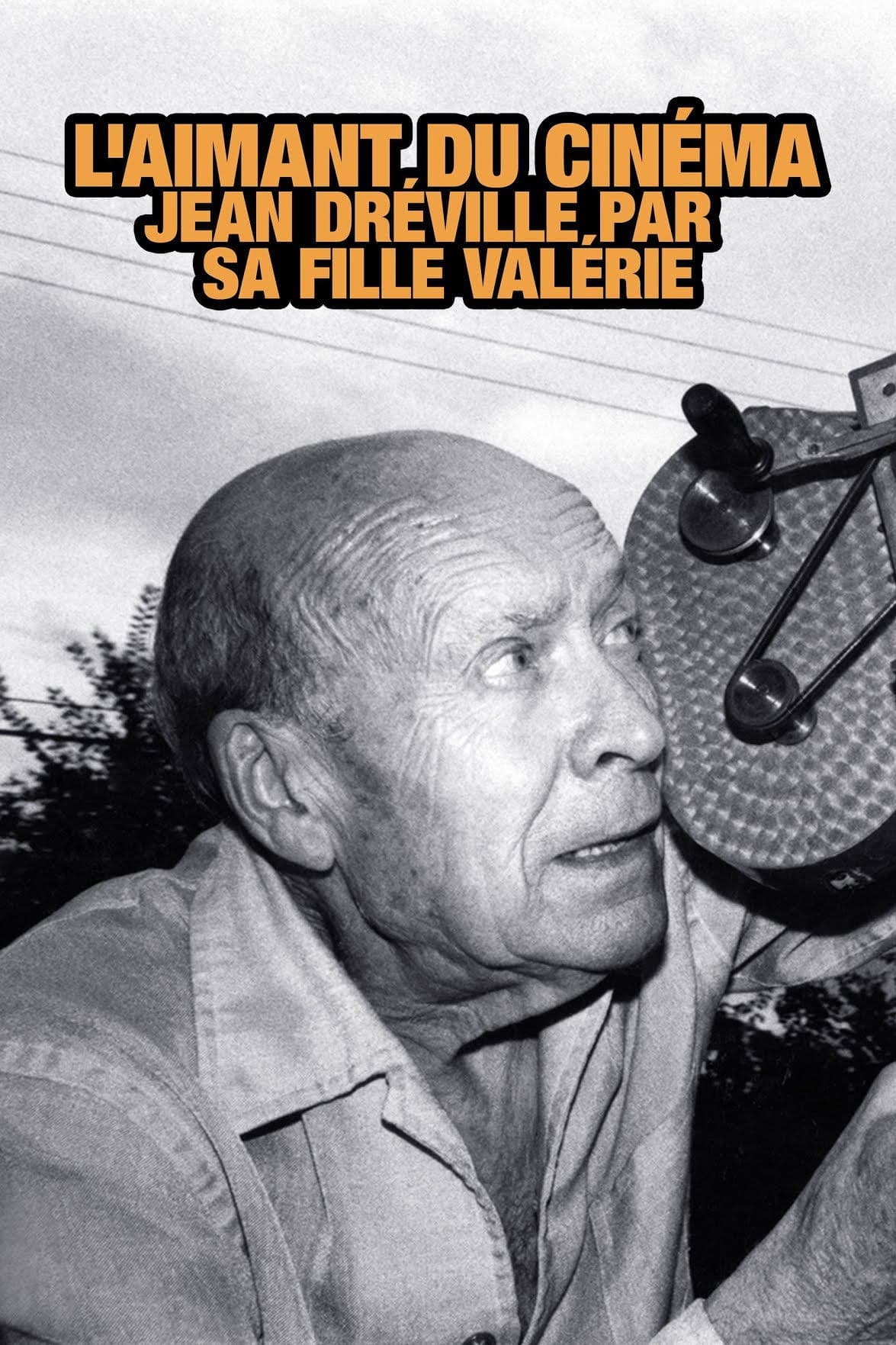 Poster backdrop for Jean Dréville, l'aimant du cinéma