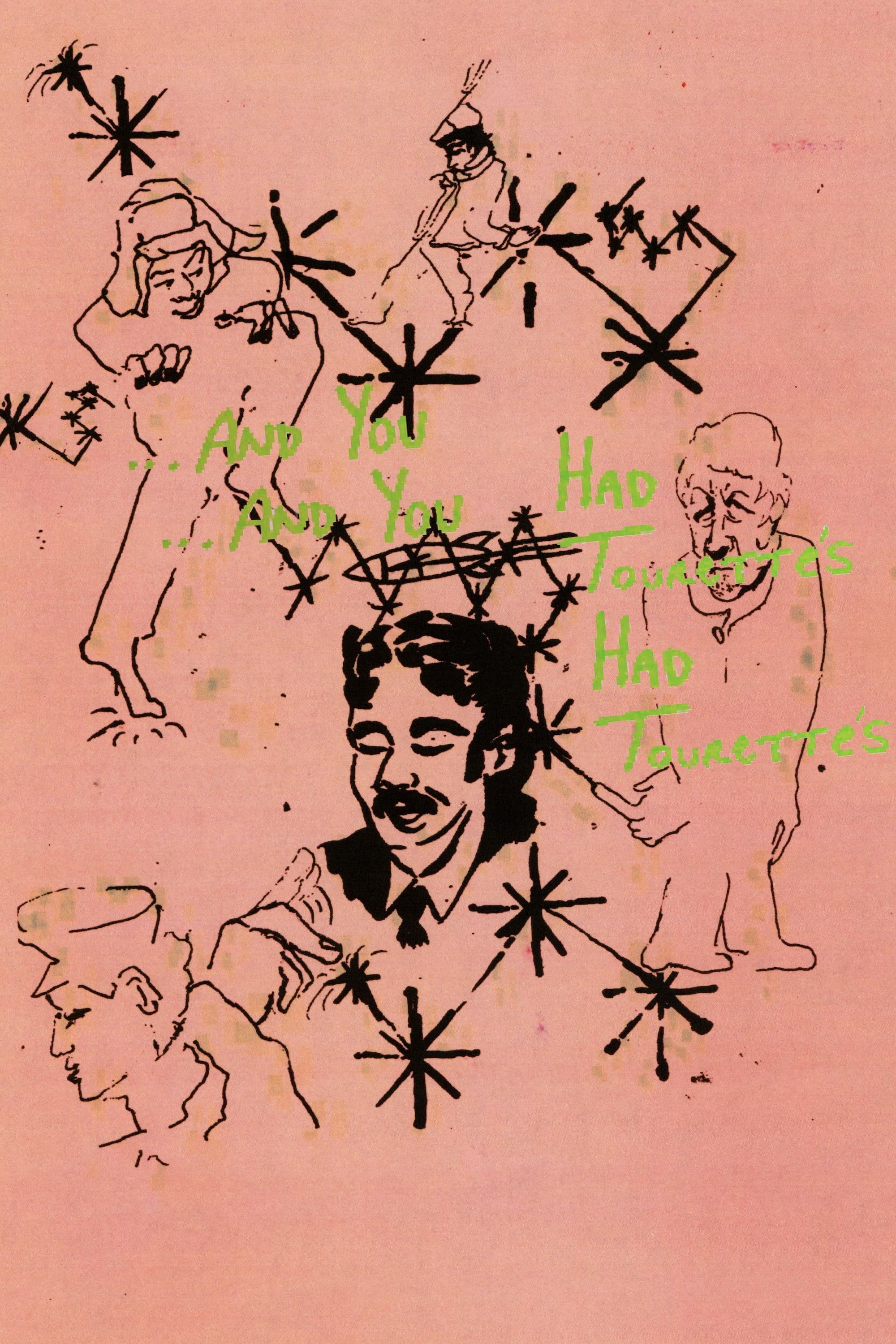 Poster backdrop for ...And You Had Tourette's