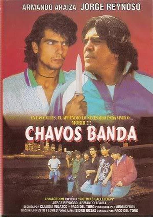 Poster backdrop for Chavos banda (Víctimas callejeras)