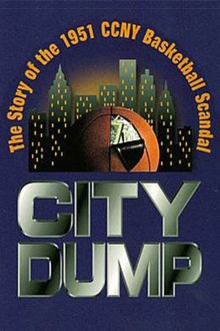 Poster backdrop for City Dump: The Story of the 1951 CCNY Basketball Scandal