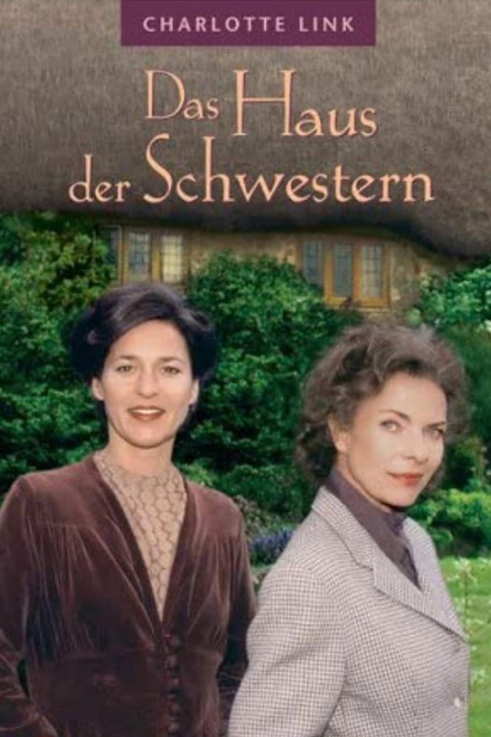 Poster backdrop for Charlotte Link: Das Haus der Schwestern