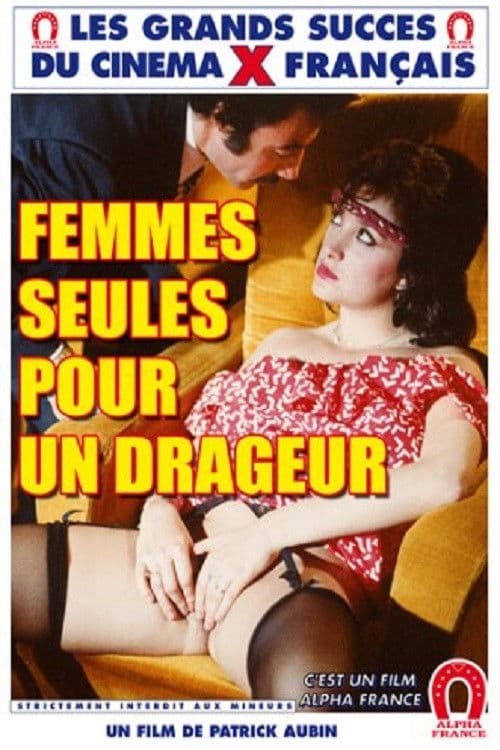 Poster backdrop for Femmes seules pour un dragueur