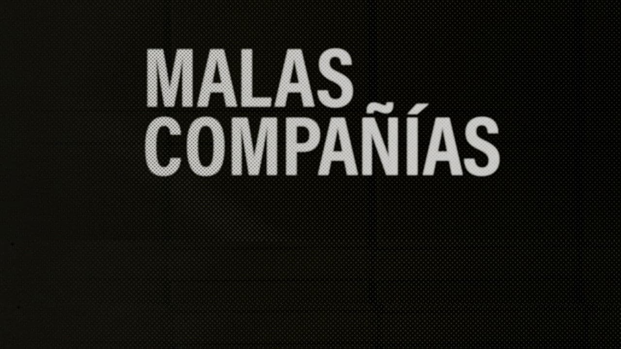 Poster backdrop for Malas Compañías