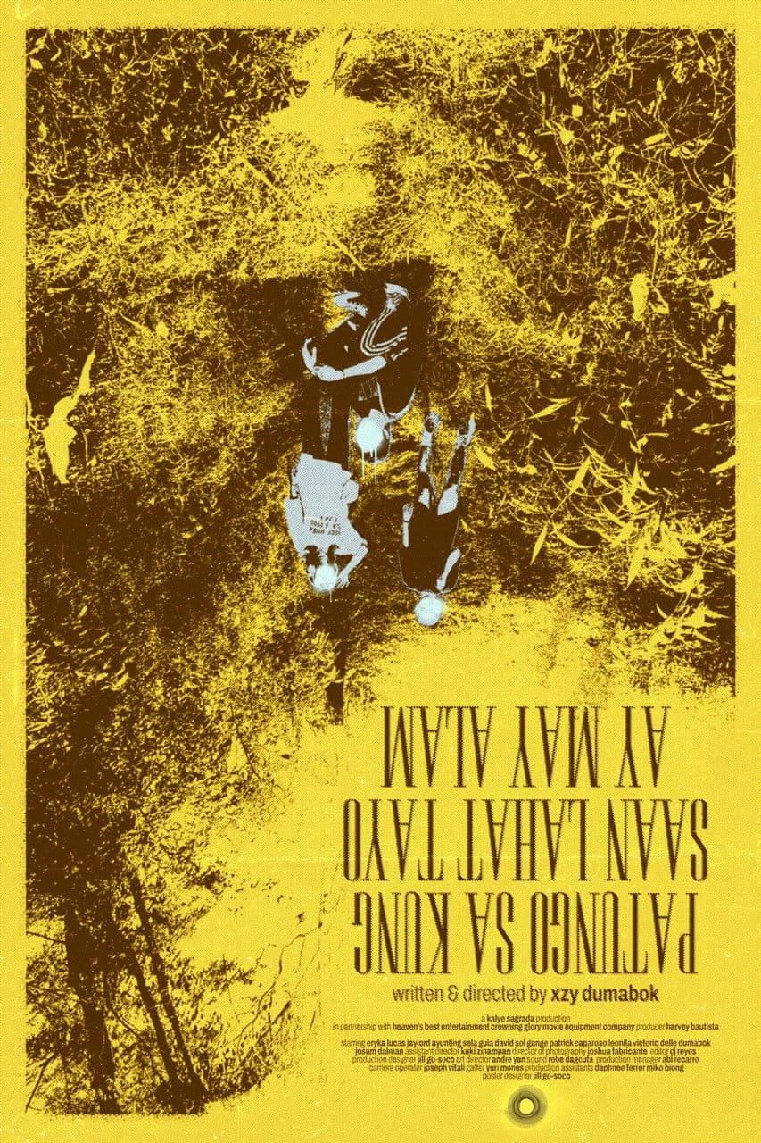 Poster backdrop for Patungo Sa Kung Saan Lahat Tayo Ay May Alam