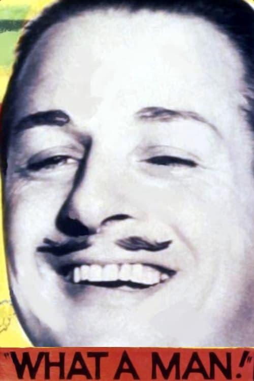 Poster backdrop for What a Man