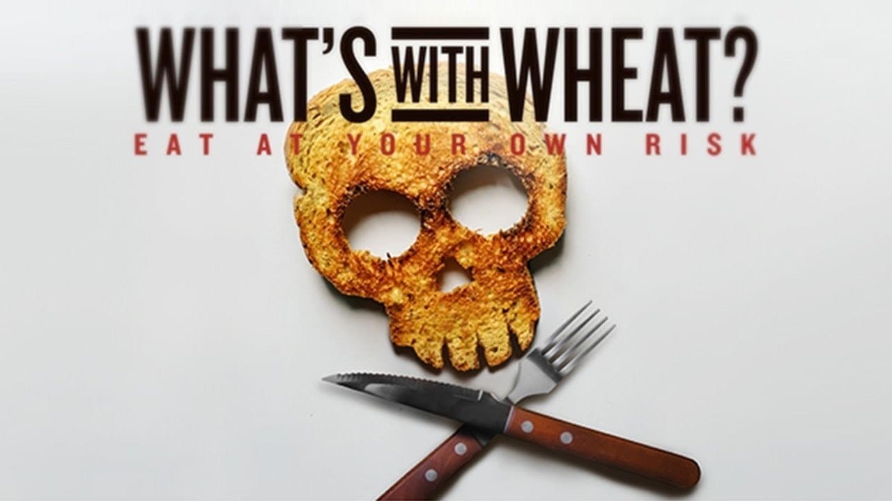 Poster backdrop for What's With Wheat?