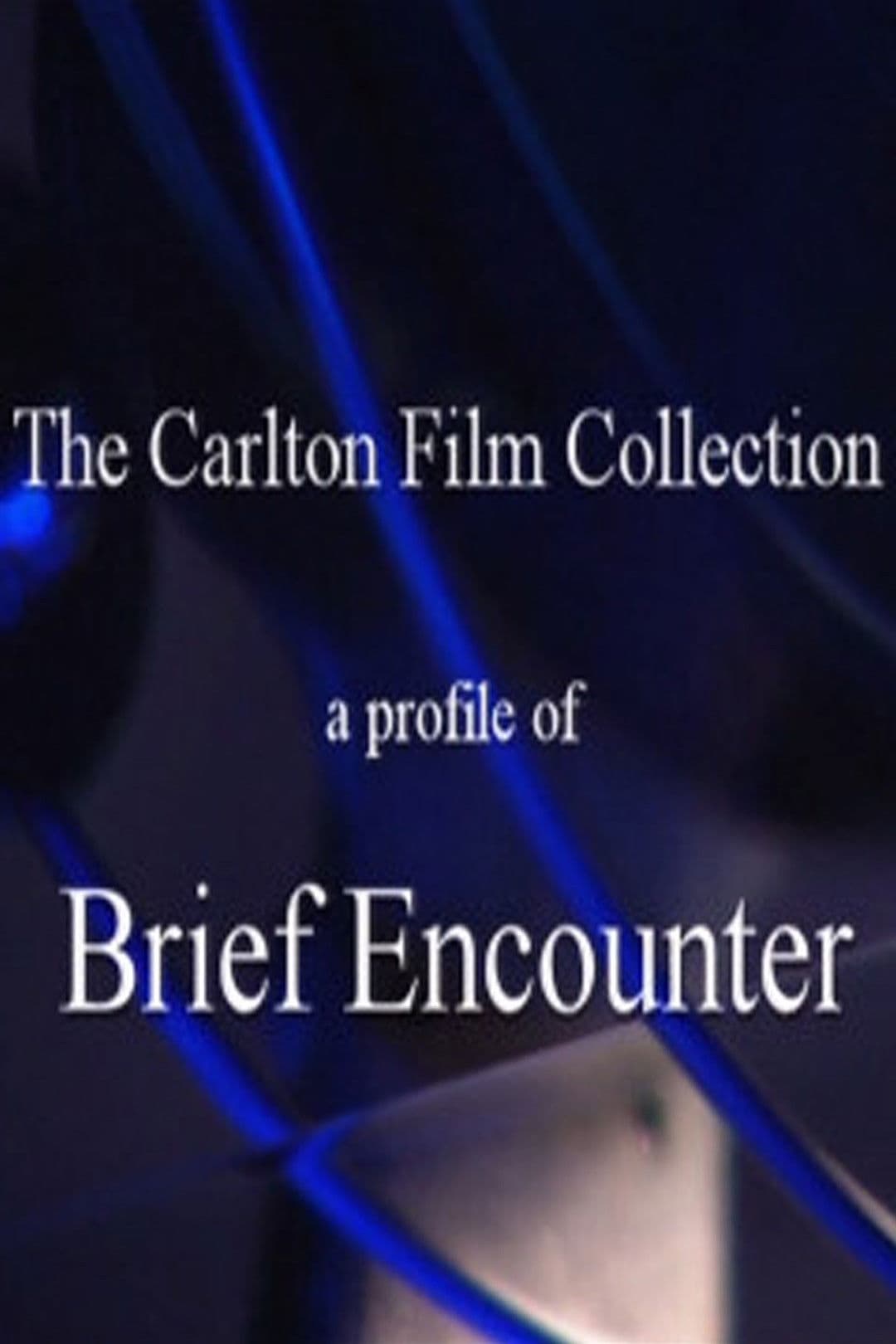 Poster backdrop for A Profile of 'Brief Encounter'