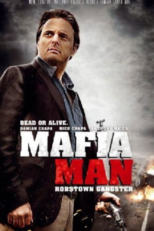 Poster backdrop for Mafia Man: Robstown Gangster