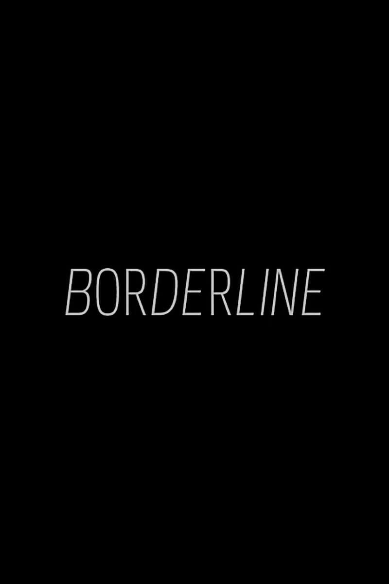 Poster backdrop for Borderline