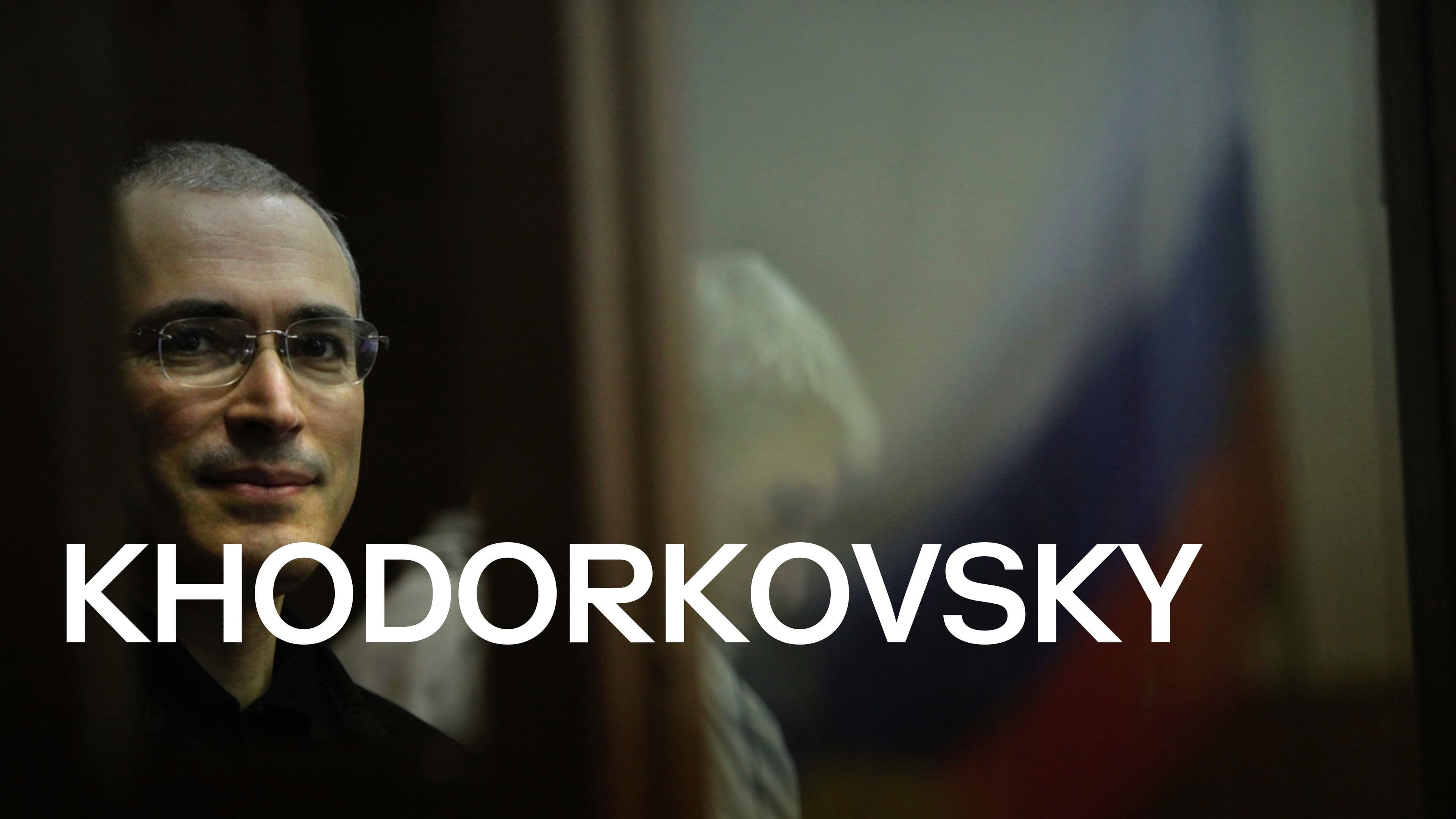 Poster backdrop for Khodorkovsky