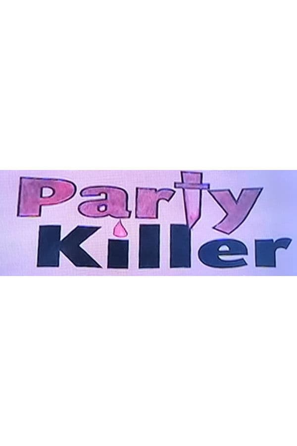 Poster backdrop for Party Killer