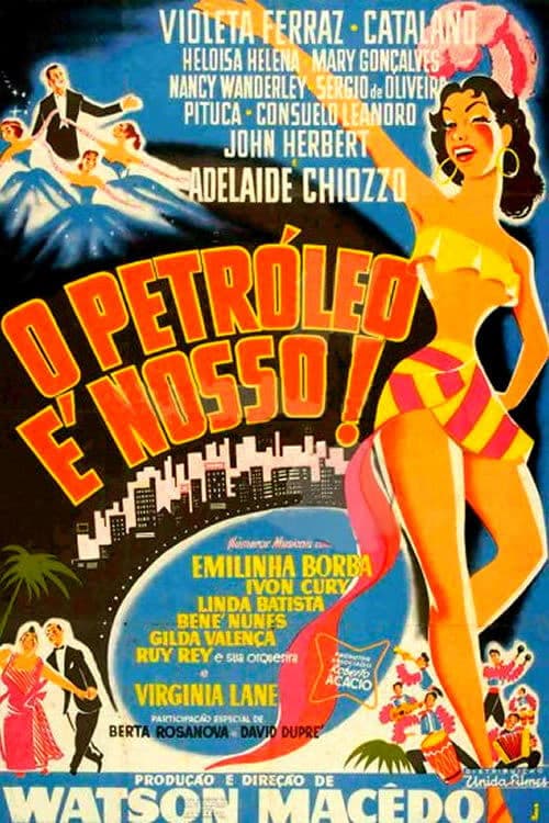 Poster backdrop for O Petróleo é Nosso