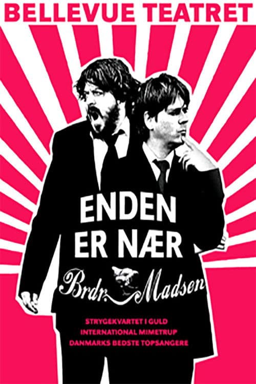 Poster backdrop for Enden Er Nær - Brødrene Madsen