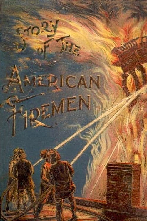 Poster backdrop for Life of an American Fireman