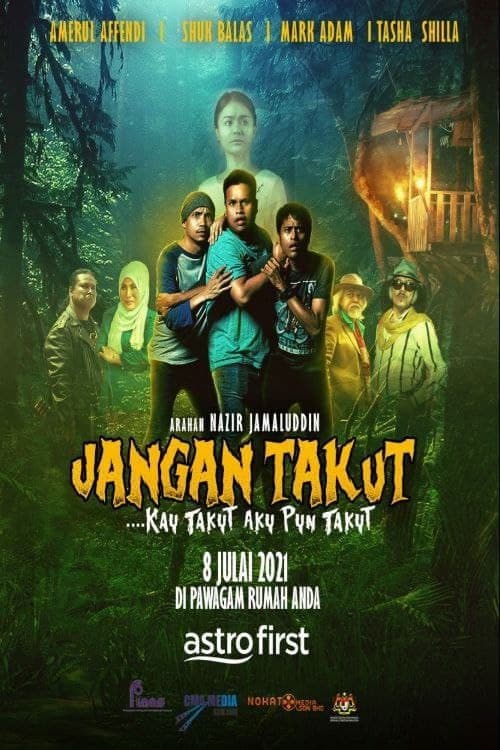 Poster backdrop for Jangan Takut: Kau Takut Aku Pun Takut