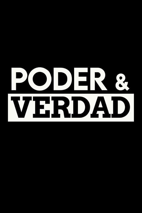 Poster backdrop for Poder & verdad