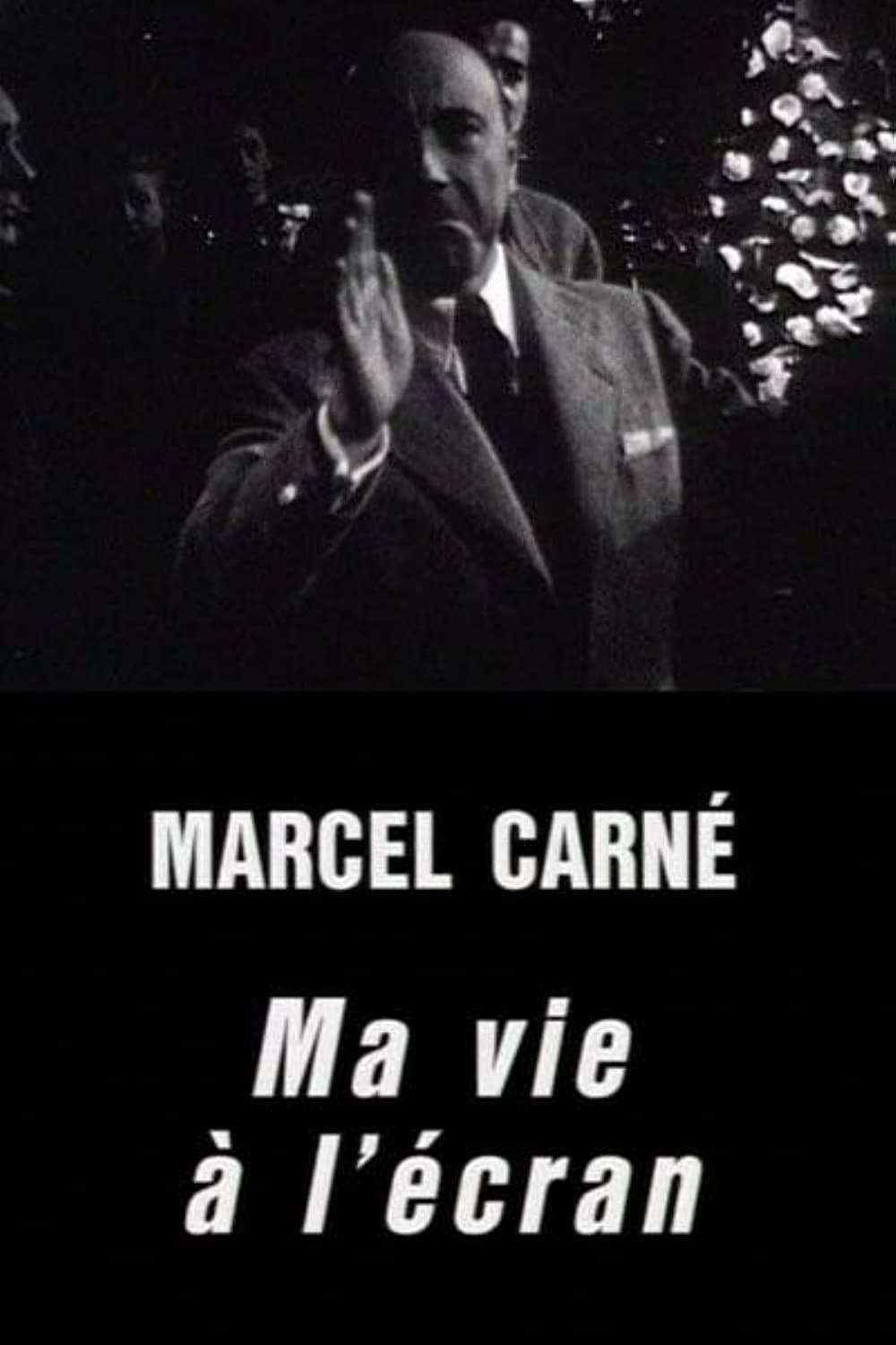Poster backdrop for Marcel Carné: My Life in Film