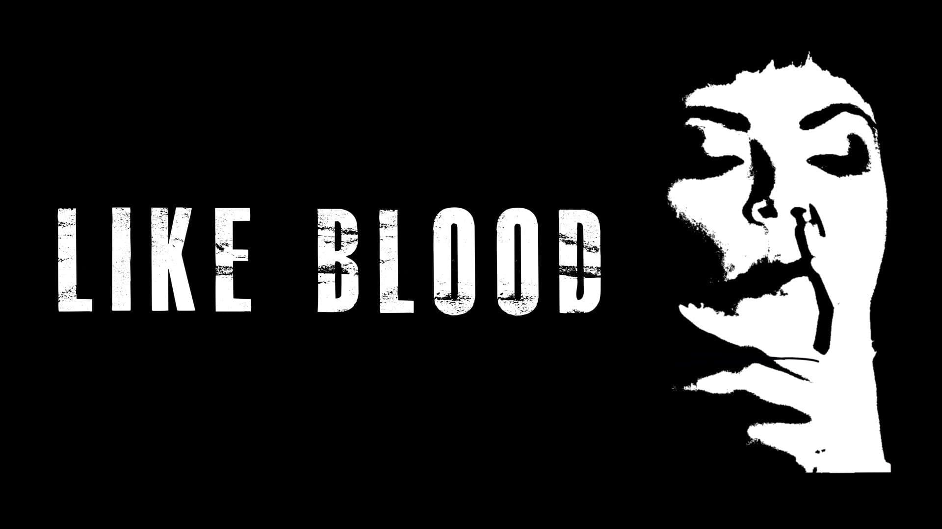 Poster backdrop for Like Blood