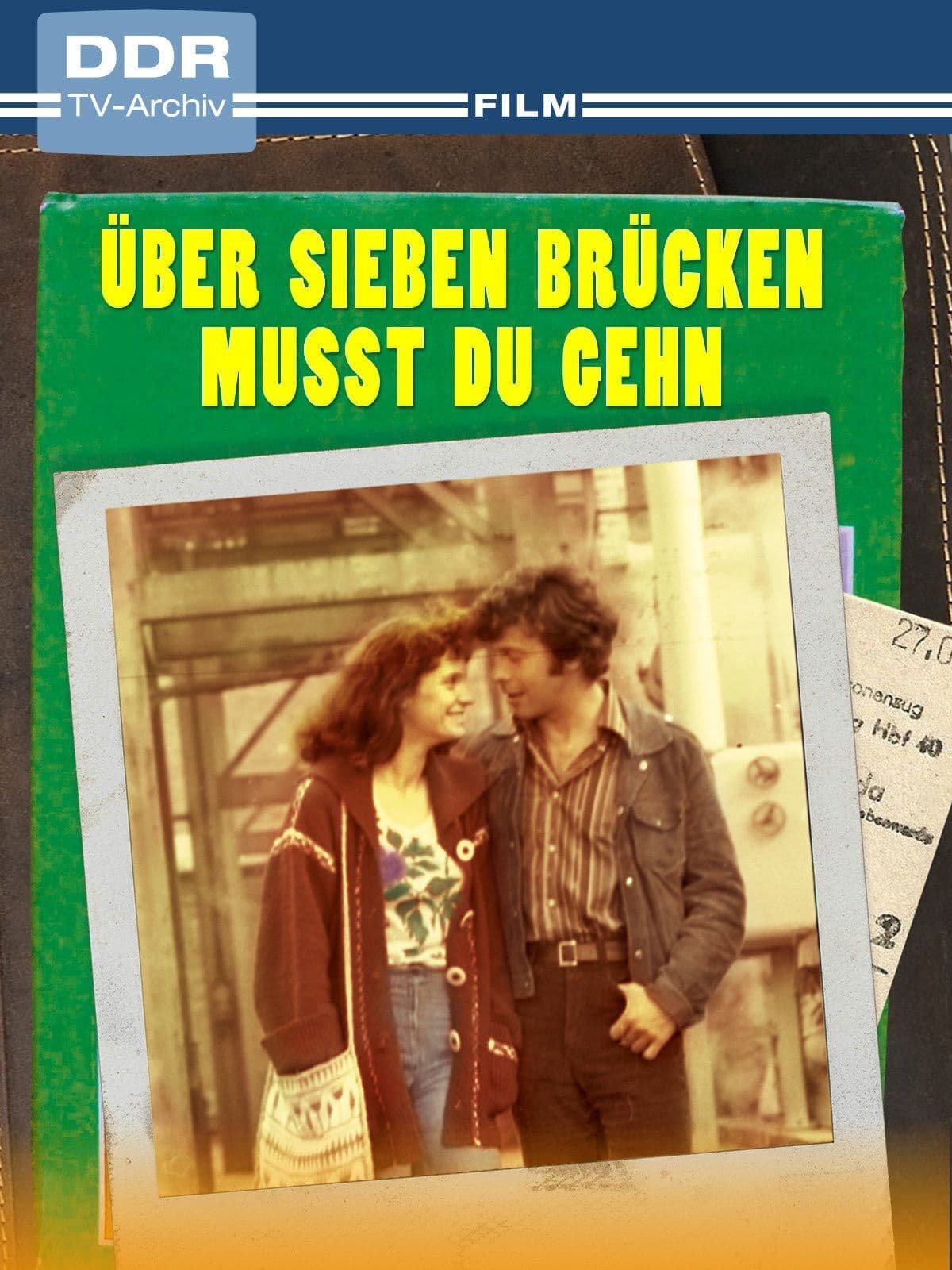 Poster backdrop for Über sieben Brücken mußt du gehn