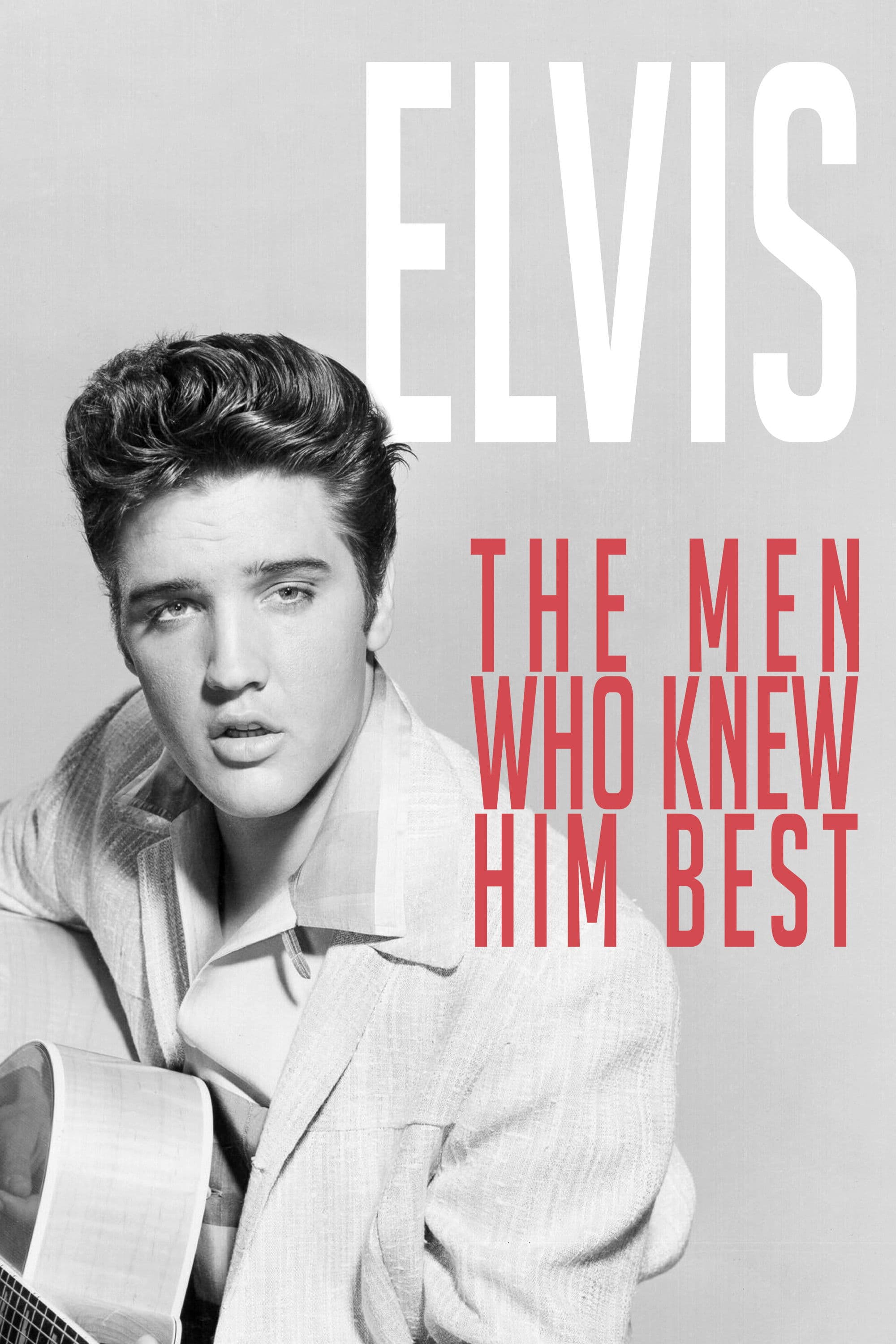 Poster backdrop for Elvis: The Men Who Knew Him Best