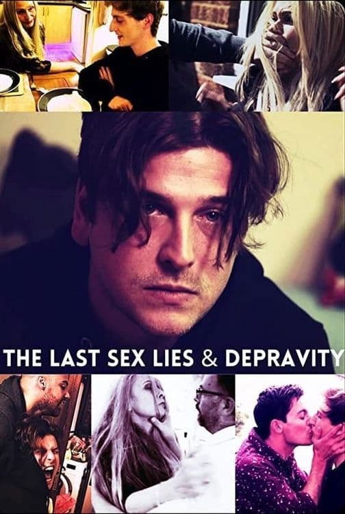 Poster backdrop for The Last Sex Lies & Depravity
