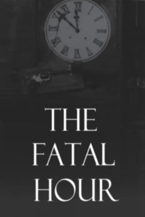 Poster backdrop for The Fatal Hour