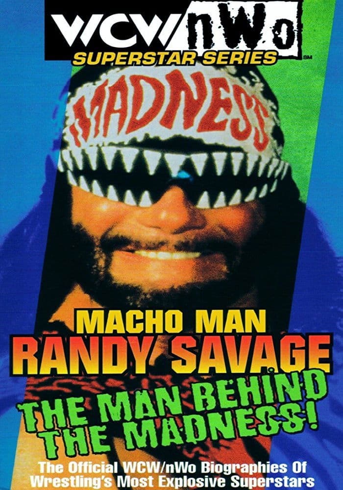 Poster backdrop for Macho Man Randy Savage - The Man Behind the Madness