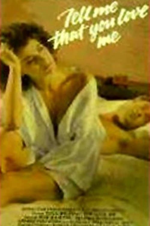 Poster backdrop for Tell Me That You Love Me