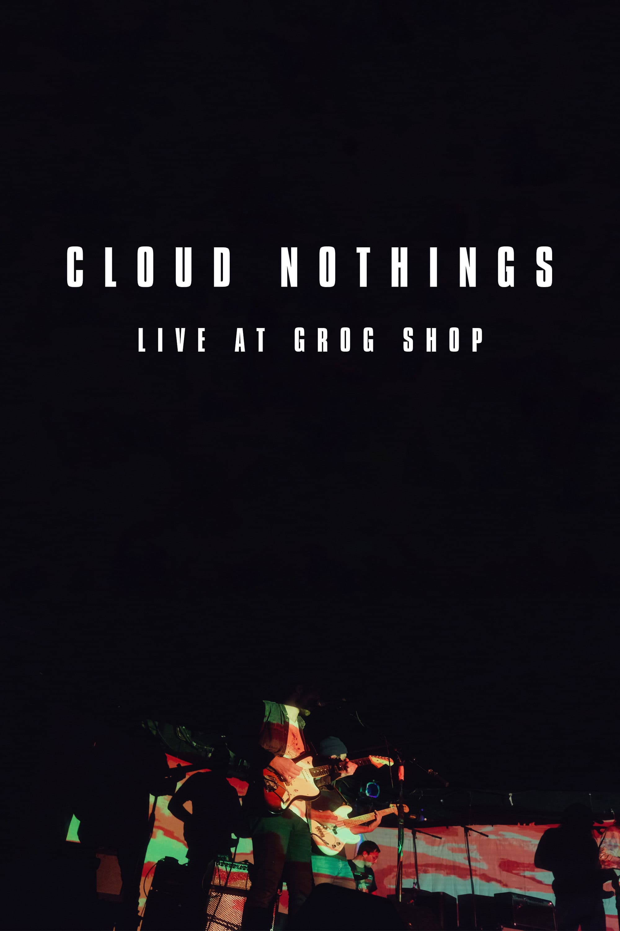 Poster backdrop for Cloud Nothings: Live at Grog Shop