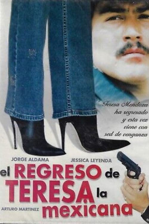 Poster backdrop for Teresa la mexicana: El regreso