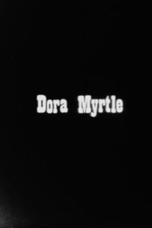 Poster backdrop for Dora Myrtle